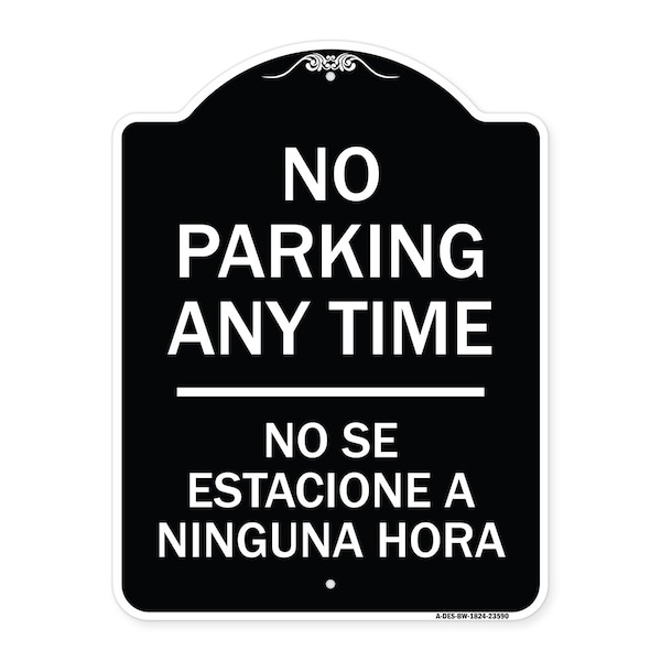 Signmission No Se Estacione a Ninguna Hora Heavy-Gauge Aluminum Architectural Sign, 24" H, BW-1824-23590 A-DES-BW-1824-23590 - main